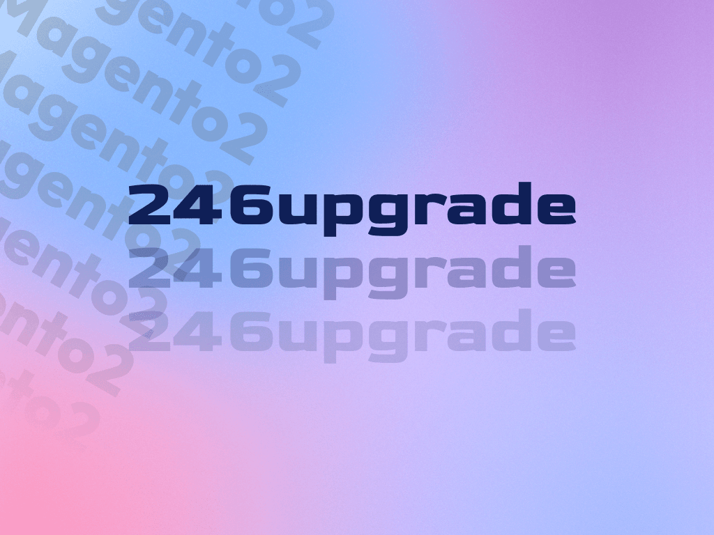 The Ultimate Guide to Upgrading your store to Magento 2.4.6