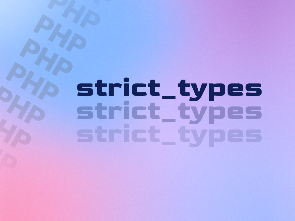 Picture for Why should you use strict types in PHP